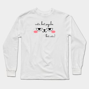 Cute But Psycho Long Sleeve T-Shirt